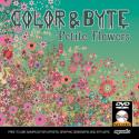 Color & Byte Petite Flowers incl. DVD  