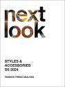 Next Look S/S 2024 Fashion Trends Styles & Accessories  